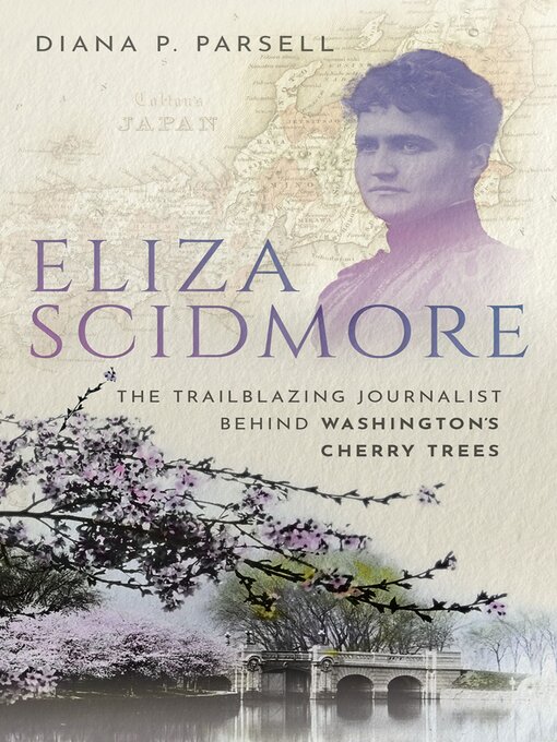 Title details for Eliza Scidmore by Diana P. Parsell - Wait list